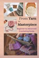 From Yarn to Masterpiece