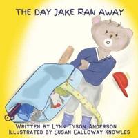 The Day Jake Ran Away