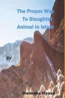 The Proper Way to Slaughter Animal in Islam