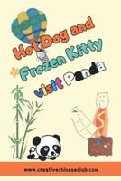 Hot Dog and Frozen Kitty Visit Panda