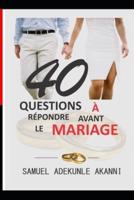 40 Questions À Répondre Avant Le Mariage