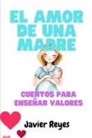 El Amor De Una Madre