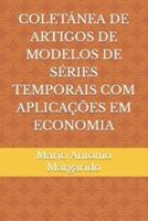Coletânea De Artigos De Modelos De Séries Temporais Com Aplicações Em Economia