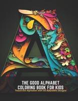 The Good Alphabet Coloring Book for Kids