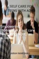 Self Care for Teens With ADHD