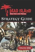 Dead Island Complete Guide [Updated 2023]