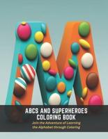 ABCs and Superheroes Coloring Book