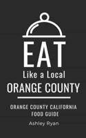 Eat Like a Local- Orange County