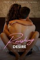 Ravishing Desire