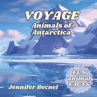 VOYAGE Animals of Antarctica
