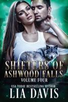 Shifters of Ashwood Falls Volume Four