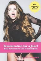 Feminization for a Joke!