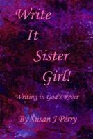 Write It Sister Girl!