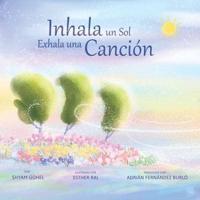 Inhala Un Sol Exhala Una Canción