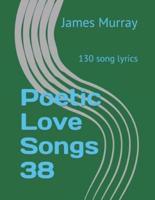 Poetic Love Songs 38