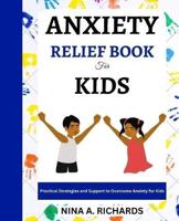 Anxiety Relief Book for Kids