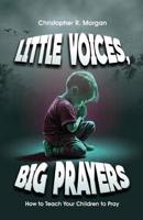 Little Voices, Big Prayer