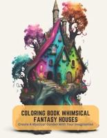 Coloring Book Whimsical Fantasy Houses