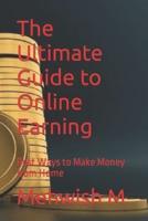 The Ultimate Guide to Online Earning