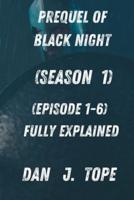 Prequel of Black Knight (Season 1)