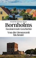 Bornholms Faszinierende Geschichte