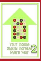 Your Income Should Increase Every Year 2