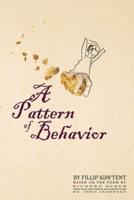 A Pattern of Behavior