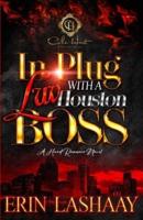 In Plug Luv With A Houston Boss