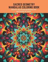 Sacred Geometry Mandalas Coloring Book