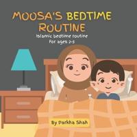 Moosa's Bedtime Routine