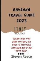 Ravenna Italy Travel Guide 2023