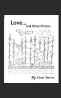 Love and Other Prisons