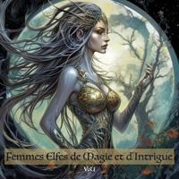 Femmes Elfes De Magie Et d'Intrigue