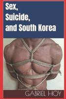 Sex, Suicide and South Korea