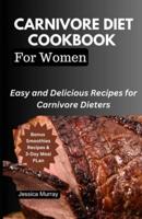 Carnivore Diet Cookbook for Women