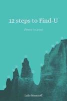 12 Steps to Find-U