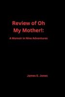 Review of Oh My Mother!