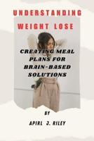 Understanding Weight Lose