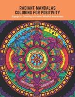 Radiant Mandalas Coloring for Positivity