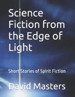 Science Fiction from the Edge of Light