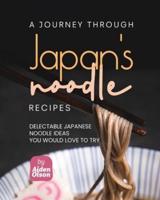 A Journey Through Japan's Noodle Recipes