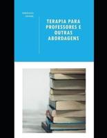 Terapia Para Professores E Outras Abordagens