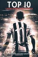 Top 10 - I Grandi Numeri 10 Della Juventus