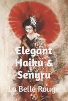 Elegant Haiku & Senryu
