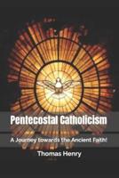 Pentecostal Catholicism