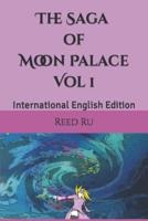 The Saga of Moon Palace Vol 1