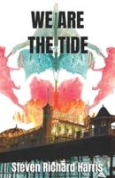 We Are the Tide