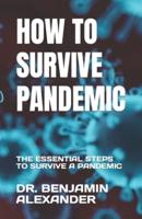 How to Survive Pandemic