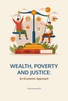 Wealth, Poverty and Injustice