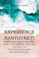 Experience Nantucket!
